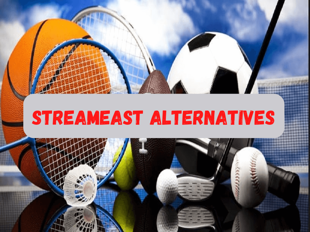 125 Best Alternatives to Streameast for Watching Sports in 2023