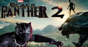 Black Panther 2 Release Date, Trailer, Cast and More Black Panther 2