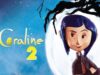 Coraline 2 Release Date, Cast, Plot, and Trailer Updates in 2023 Coraline 2