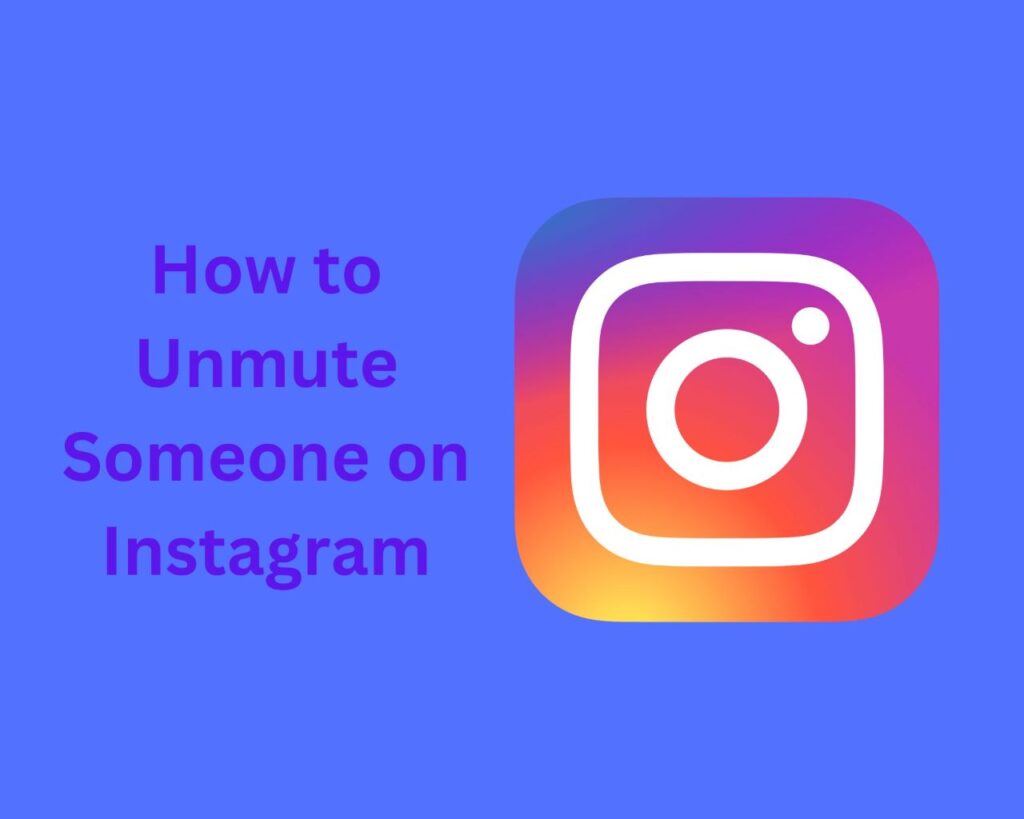 how-to-unmute-someone-on-instagram-easy-steps-2023-techy-film