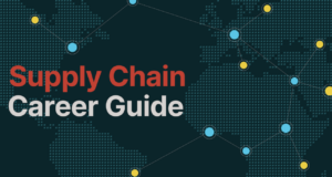 How Can You Begin a Career in Supply Chain Management? – A to Z Guide Career in Supply Chain Management