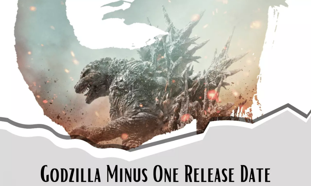 Godzilla Minus One Release date
