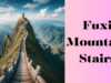 Conquering the Clouds: The Enchanting Journey Up Fuxi Mountain Stairs Fuxi Mountain Stairs