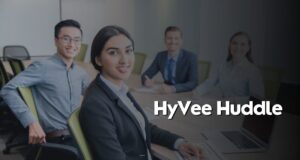 HyVee Huddle: A Look at the Employee Communication Platform HyVee Huddle