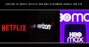 Verizon to Unveil Netflix and Max Streaming Bundle for $10 Verizon Netflix Max streaming Bundle