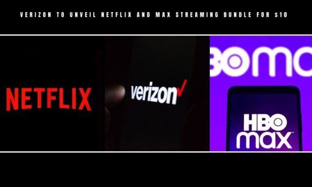 Verizon Netflix Max streaming Bundle