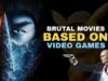 10 Most Brutal Movies Based on Video Games Brutal Movies Based on Video Games