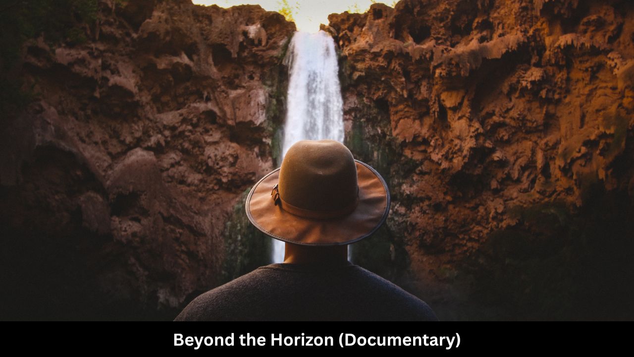 Beyond the Horizon (Documentary)