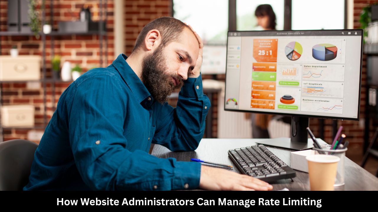 How Website Administrators Can Manage Rate Limiting