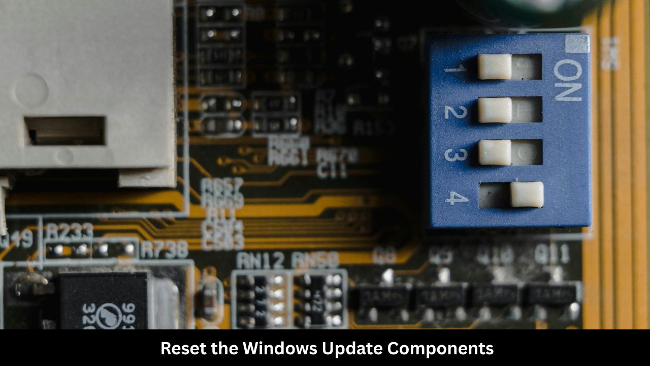 Reset the Windows Update Components