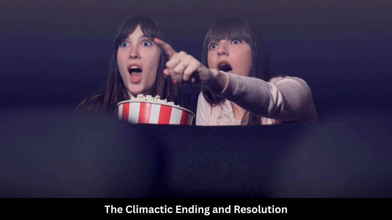 The Climactic Ending and Resolution