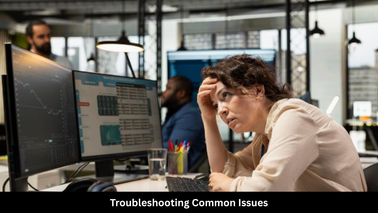Troubleshooting Common Issues