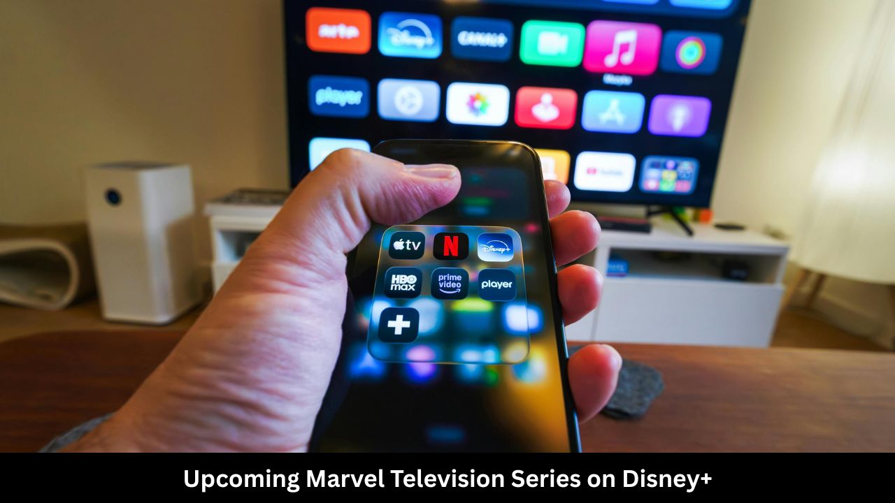 Upcoming Marvel Television Series on Disney+