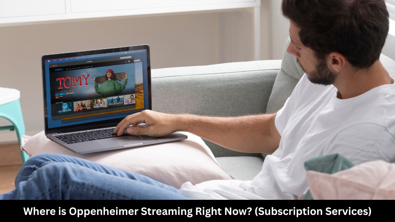 Where is Oppenheimer Streaming Right Now (Subscription Services)