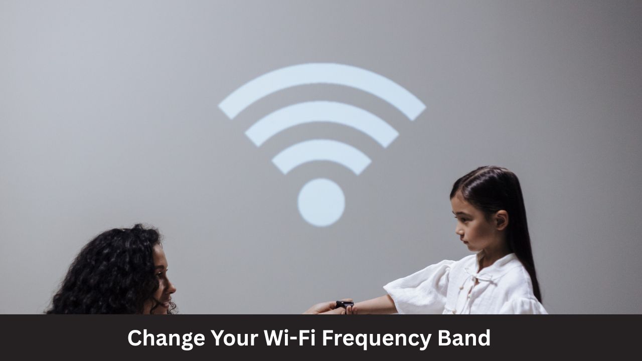 Change Your Wi-Fi Frequency Band