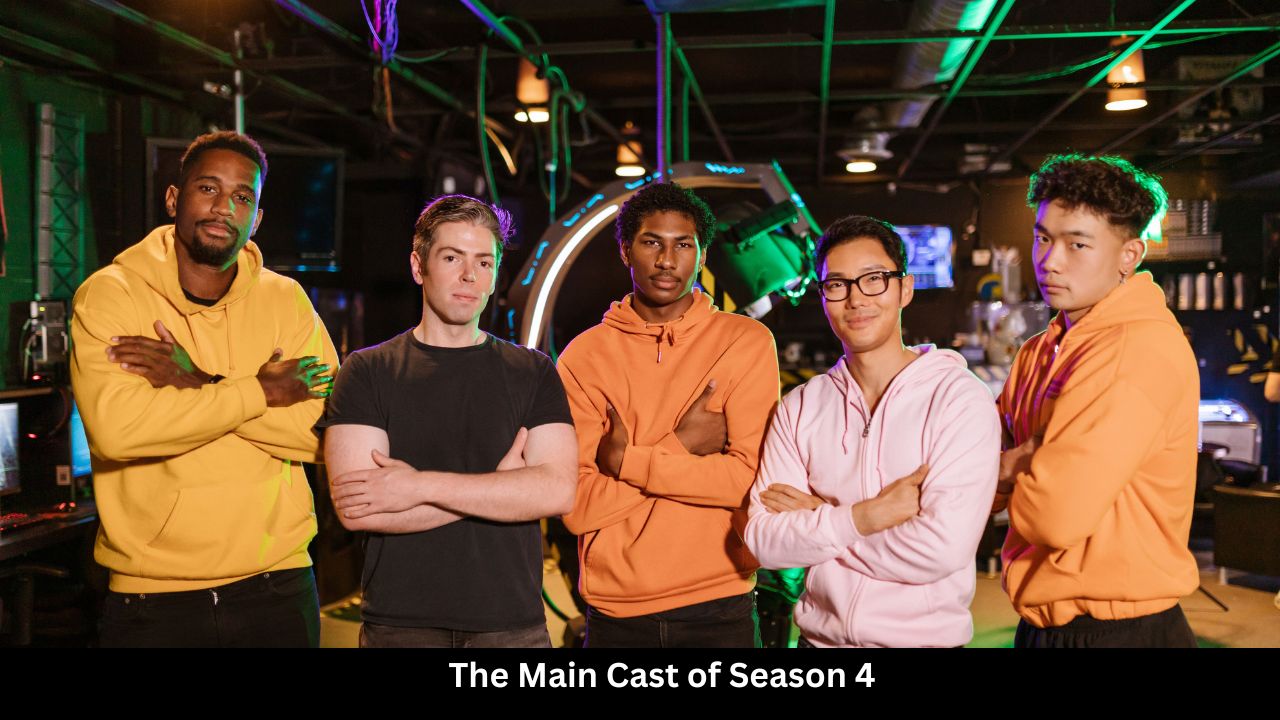 The Main Cast of Season 4