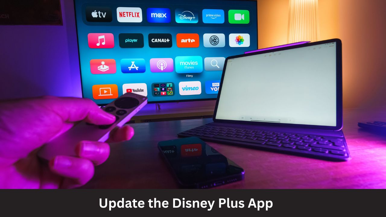 Update the Disney Plus App