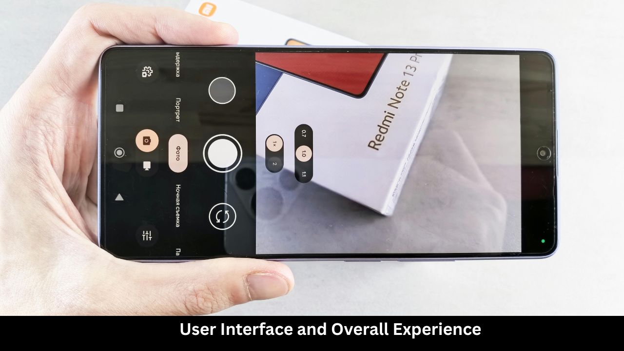 User Interface and Overall Experience